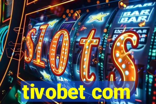 tivobet com